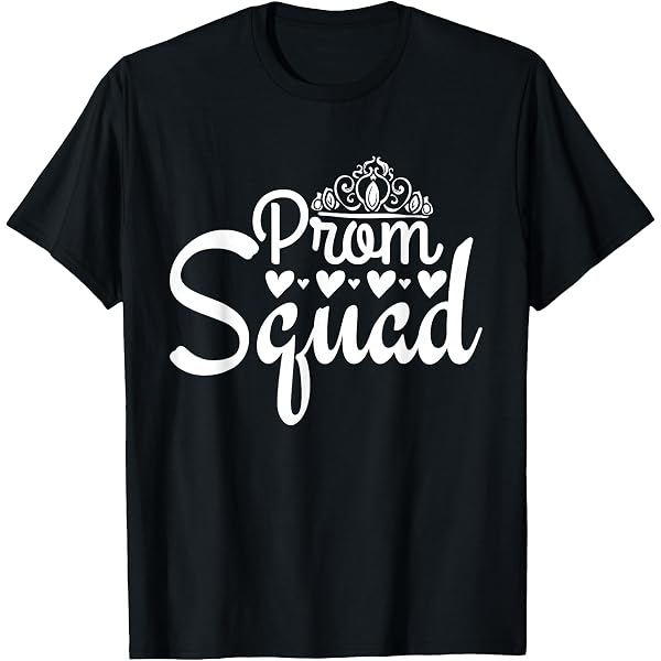 Amazon.com: Prom Squad - Prom Group Matching Friends Prom Night T